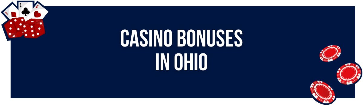 Casino Bonuses in Ohio