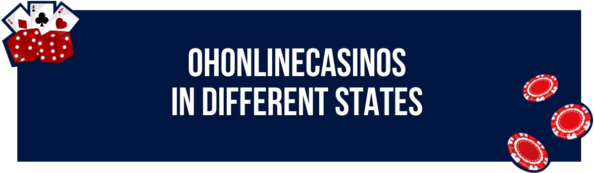 OHonlinecasinos in different states
